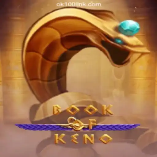 Discover the Excitement of BookOfKeno on OK100.COM Platform - Oficial Slots Brasil #1