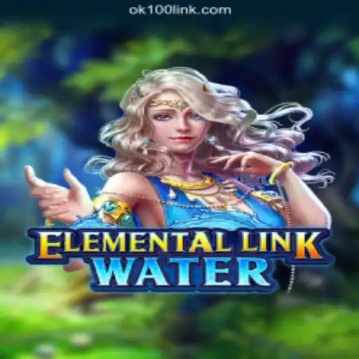 Dive into the World of ElementalLinkWater: The Premier Choice on OK100.COM Platform-Oficial Slots Brasil #1
