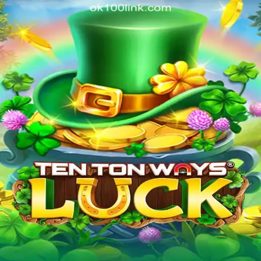 Exploring the Thrills of TenTonWaysLuck on OK100.COM